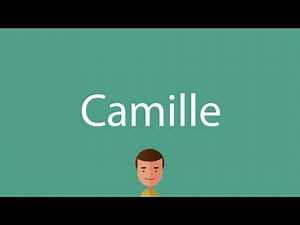 Camille pronunciation