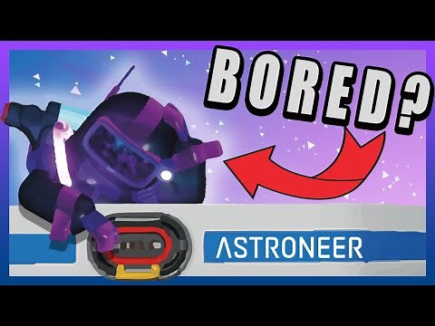STOP getting BORED in Astroneer! Try these 9 ideas now