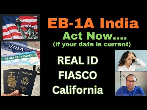 EB1-A Date current? Act fast.. Real ID Fiasco in California***