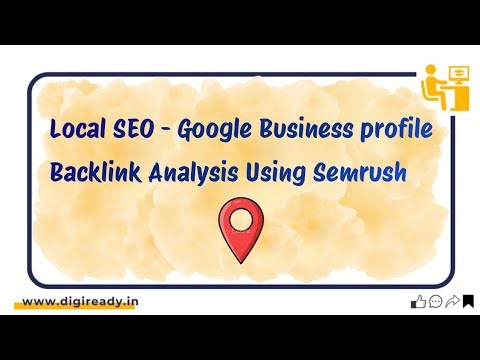 Detailed Tutorial On Local SEO - Google Business Profile Creation | Backlink Analysis