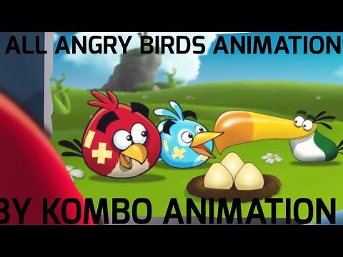 All Angry Birds Animations By Kombo Animations