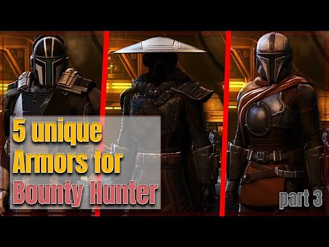 5 unique Bounty Hunter Armors + "Mando" Armor | PART 3 | SWTOR 2021