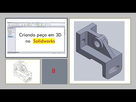 8 - Criando peça no solidworks