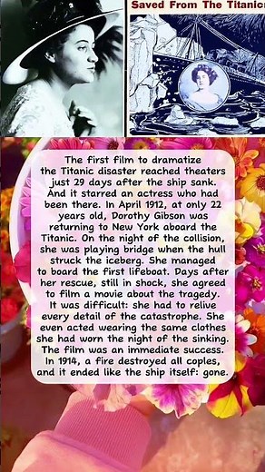 Dorothy Gibson and the Movie Lost to Time #truestory #dorothygibson #titanic