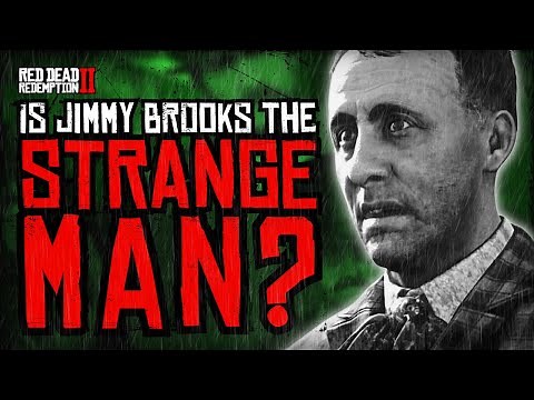 Is JIMMY BROOKS the STRANGE MAN? | RDR2 | Red Dead 2
