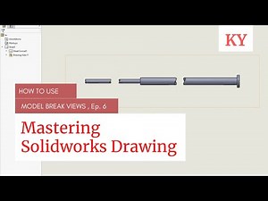 SOLIDWORKS - Model Break Views | EP - 6 |