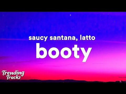Saucy Santana - Booty (Clean - Lyrics) ft. Latto