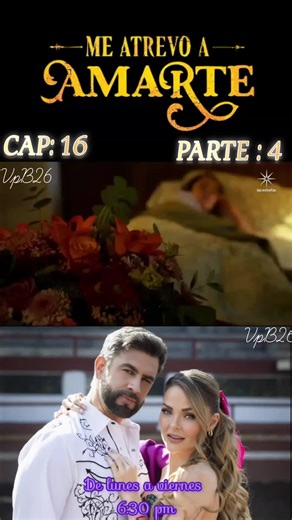 Me atrevo a amarte - Capítulo 16 de Novelas Mexicanas