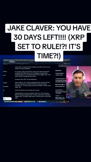 JAKE CLAVER: YOU HAVE 30 DAYS LEFT!!!! (XRP SET TO RULE!?! IT'S TIME?!) #xrp #bitcoin #viral_video #Crypto #usa🇺🇸 # #xrppriceprediction #XRPCommunity #XRPHOLDERS #xrpupdate #xrpcrypto #xrpripple #XRPLedger #australia #uk #uknews #uknewstoday | crypto sense