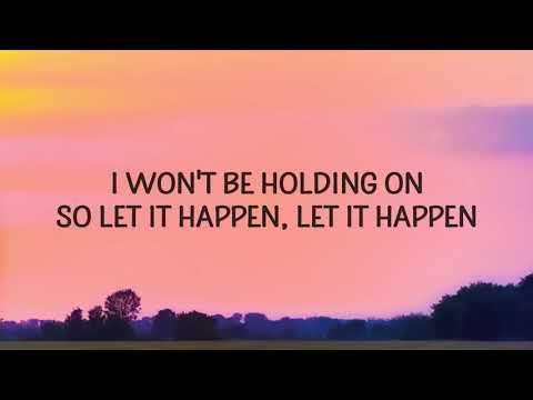 Tame Impala Let It Happen Lyrics