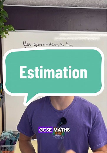 Estimation in GCSE Maths: Tips and Strategies