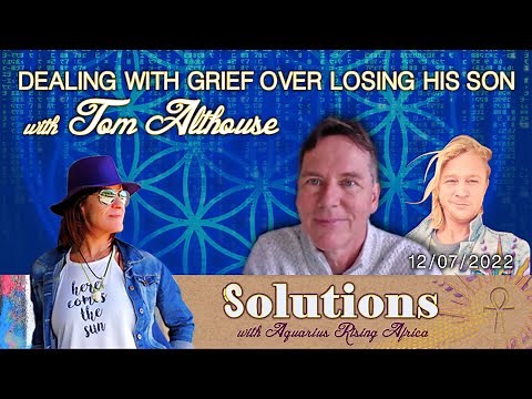 TOM ALTHOUSE on DEALING WITH GRIEF OVER LOSING HIS SONS...