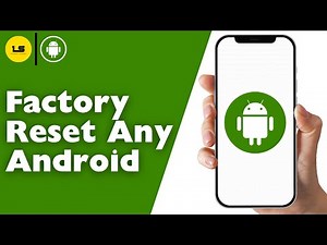 How To Factory Reset Any Android Phone