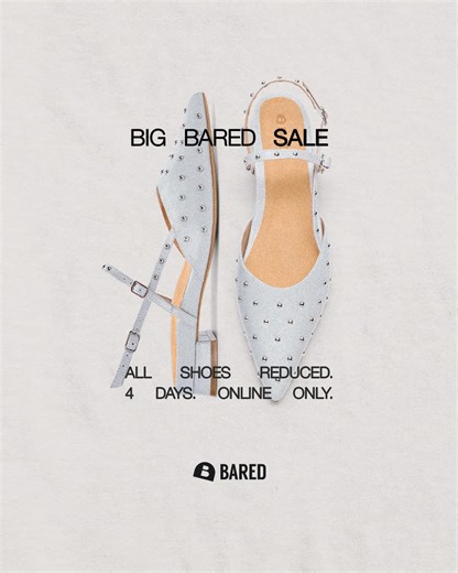 Your move. The Big Bared Sale is on. Shop sitewide reductions until midnight Friday. | Bared Footwear