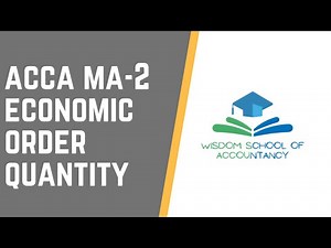ACCA MA-2 --- Economic Order Quantity