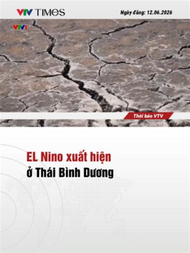El Niño 2026: Dự báo mạnh nhất và tác động thời tiết toàn cầu