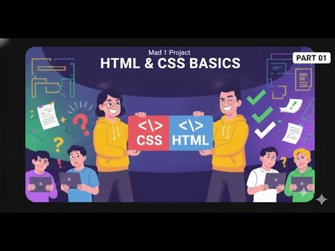 Basics of HTML/CSS Part -01 | Essential Basics to Learn Before Building Mad 1 Project #mad1