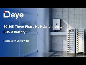 Deye 60-80kW Three-Phase HV Hybrid Inverter & BOS-A Battery Installation Guide