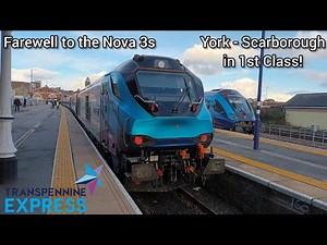 TransPennine Express Nova 3 First Class Review - York to Scarborough (09/11/23)