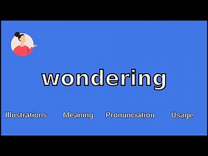 WONDERING - Meaning and Pronunciation