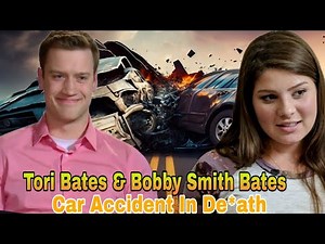 Tragedy Strikes the Bates Family: Tori Bates and Bobby Smith Dead After Car Accident. Bates Family!