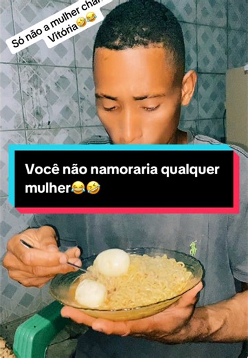 Você Não Namoraria Qualquer Mulher: A Vitória É Nossa!