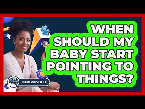When Should My Baby Start Pointing To Things?