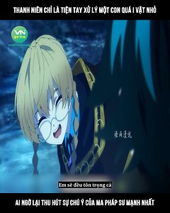 485K views · 10K reactions | Thanh niên chỉ tiện tay xử lí một con quái vật nhỏ ai ngờ lại thu hút sự chú ý của ma pháp sư mạnh nhất ©️ Nội dung được sản xuất bởi Vnstar Media #VnstarMedia #Vnstarnetwork #anime #reviewtruyentranh #review #reviewanime #reviewanimehay #truyentranh | Nihal Gamer | Facebook