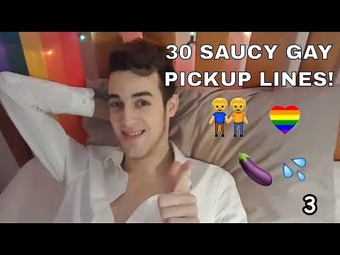 30 SAUCY GAY PICKUP LINES