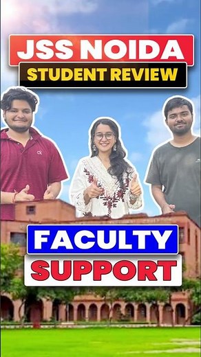 Is JSS Noida Faculty Helpful? Student Reviews 🎓 | Faculty, Teaching & Support 🔥 | Admission Process