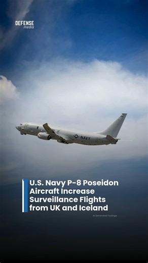 U.S. Navy P-8A Poseidon maritime patrol aircraft are now operating at a near-continuous tempo from RAF Mildenhall in the United Kingdom and Keflavik Air Base in Iceland, according to open-source flight tracking data. The increased activity highlights ongoing efforts to enhance maritime domain awareness and monitor key sea lanes across the North Atlantic and Arctic approaches. | Defense Media