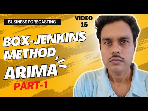 15. Box-Jenkins Method (ARIMA) - PART-1 | Business Forecasting