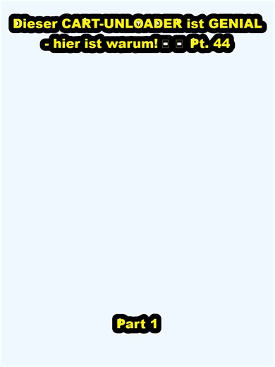 Dieser CART-UNLOADER ist GENIAL - hier ist warum! ｜ 🏭 Pt. 44_p1