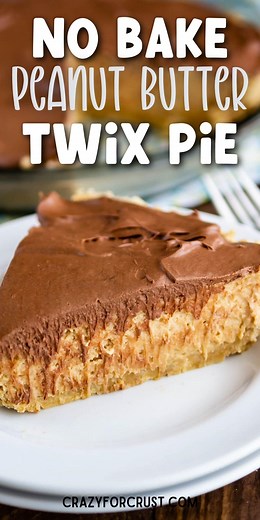 Easy No-Bake Peanut Butter Twix Pie - Crazy for Crust