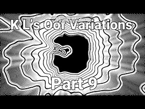 K L’s Oof Variations Part 9