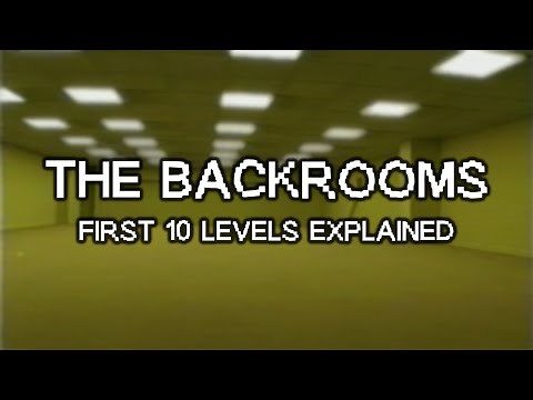 The Backrooms First 10 Levels Explained