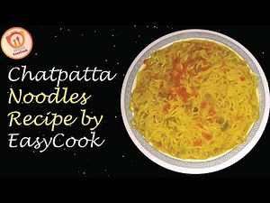 Jhatpat Chatpatta noodles Recipe by EasyCook | Masala Noodles Recipe |10 Minutes Easy & Quick Recipe