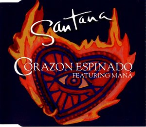 Santana Featuring Maná - Corazon Espinado