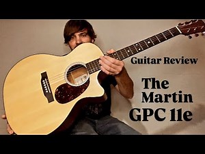 Guitar Review / Martin GPC 11e