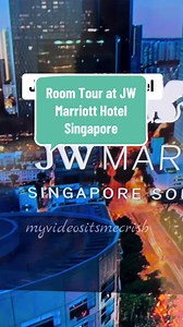 Room Tour of JW Marriott Hotel Singapore