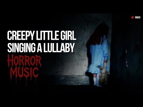 Creepy Little Girl Singing A Haunting Lullaby "The Wrong Mommy"
