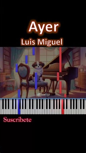 Ayer Luis Miguel Piano parte 1