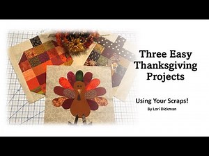 Three Easy Thanksgiving Projects Using Scraps
