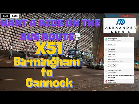 🚌 Route X51 from Birmingham to Cannock | Speed Through the Midlands | Express Journey 🌍🚍