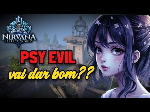 PW NIRVANA: VOU LANÇAR O PSY EVIL 99% DE CAST KKKKKKK SÓ BORA!