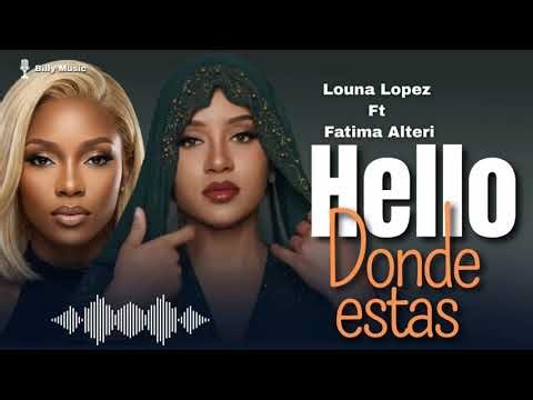 Fatima Alteri ft Louna Lopez _ Hello hello _ (Music Official) #kompas