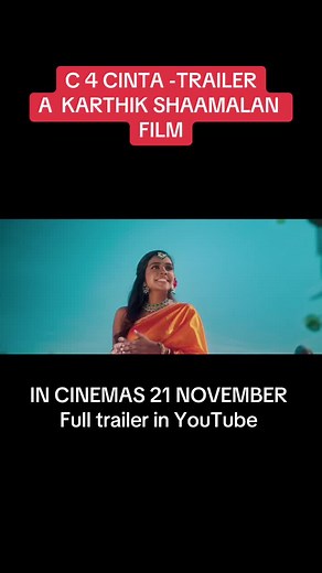 C 4 CINTA -TRAILER | KARTHIK SHAAMALAN FILM | In Cinemas 21 November