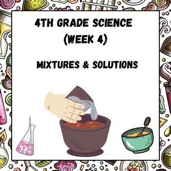 4th Grade Science Lessons (4th week) Mixtures and Solutions