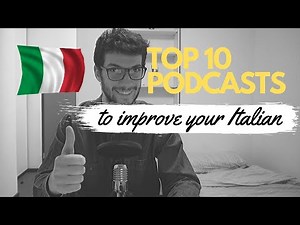 Top 10 Italian Podcasts 2020 | To Improve Your Italian