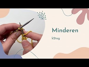Minderen in je Breiwerk | k2tog tutorial | knit 2 together | brei 2 steken samen | English Subtitles